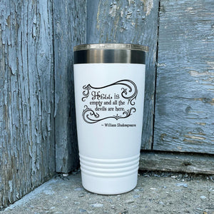 Hell Is Empty (William Shakespeare) Etched Insulated Tumbler & Lid