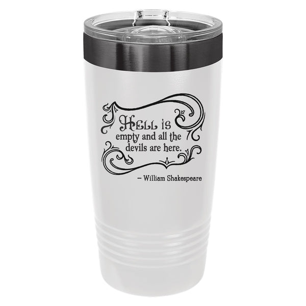 Hell Is Empty (William Shakespeare) Etched Insulated Tumbler & Lid