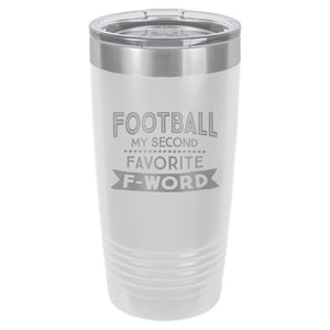 Football My Second Favorite F-Word Etched Insulated Tumbler & Lid