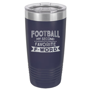 Football My Second Favorite F-Word Etched Insulated Tumbler & Lid