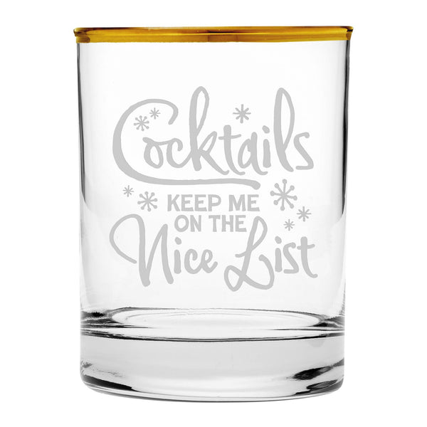 Cocktails Keep Me on the Nice List Etched Gold-Rimmed Rocks Glass