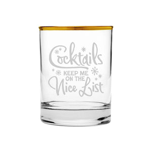 Cocktails Keep Me on the Nice List Etched Gold-Rimmed Rocks Glass