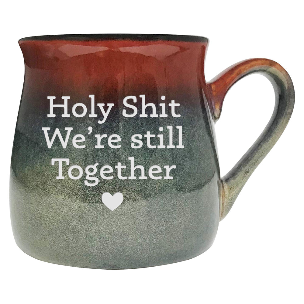 Holy Shit We're Still Together Etched Ceramic Mug