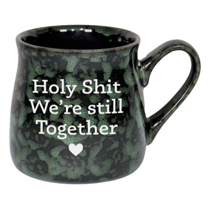 Holy Shit We're Still Together Etched Ceramic Mug