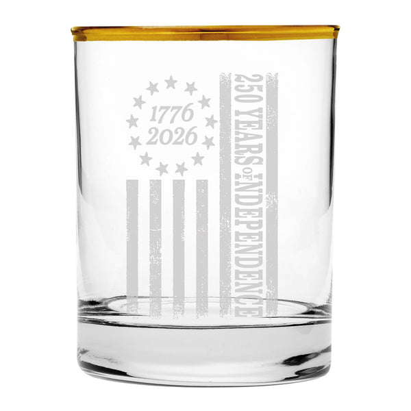 250 Years of Independence 1776-2026 Sand Etched, Gold-Rimmed Rocks Glass, USA 250th Anniversary