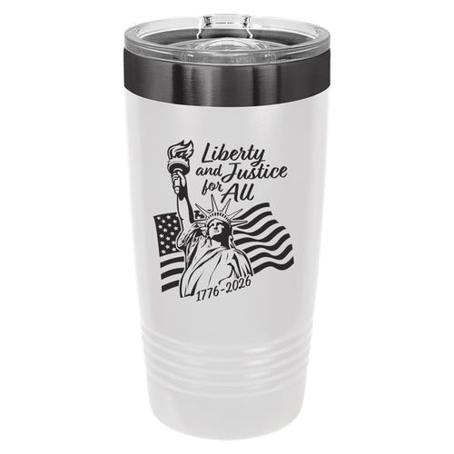 Liberty and Justice for All Laser Etched Insulated Stainless Steel Tumbler, America 250th Anniversary