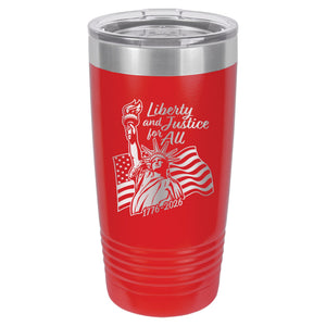 Liberty and Justice for All Laser Etched Insulated Stainless Steel Tumbler, America 250th Anniversary