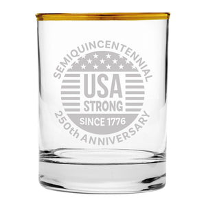 Semiquincentennial USA Strong Since 1776 Sand Etched, Gold-Rimmed Rocks Glass, USA 250th Anniversary