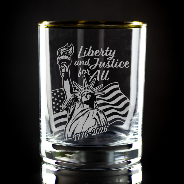 Liberty and Justice for All Sand Etched, Gold-Rimmed Rocks Glass, USA 250th Anniversary
