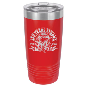 250 Years Strong, Let Freedom Ring Laser Etched Insulated Stainless Steel Tumbler, America 250th Anniversary